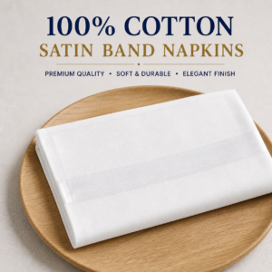100% COTTON SATIN BAND NAPKINS