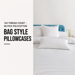 144 Thread Count - 68 Pick Polycotton Bag Style Pillowcases