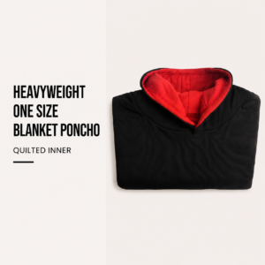 Heavyweight One Size Blanket Poncho - Quilted Inner